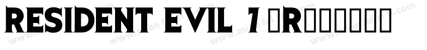 Resident Evil 7(R字体转换